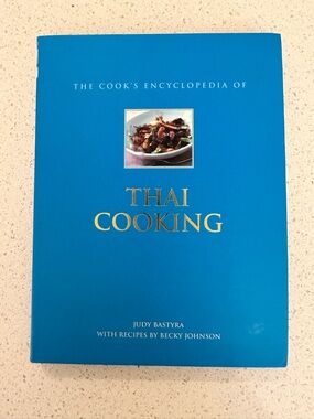 The Cook's Encyclopedia of Thai Cooking - Judy Bastyra with Becky Johnson